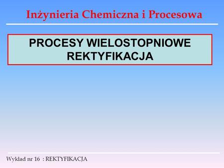 PROCESY WIELOSTOPNIOWE