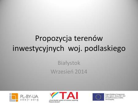 Propozycja terenów inwestycyjnych woj. podlaskiego