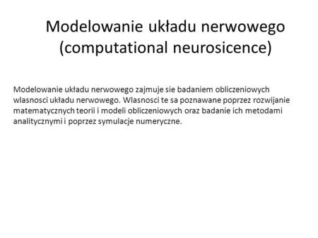 Modelowanie układu nerwowego (computational neurosicence)