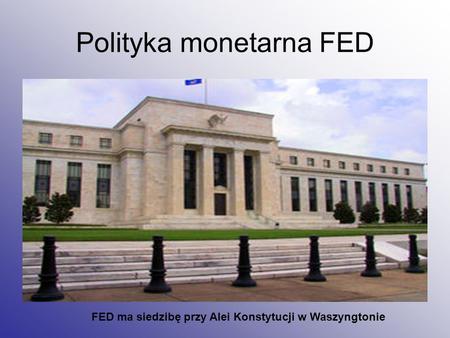 Polityka monetarna FED