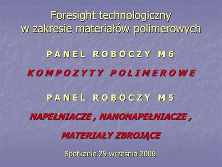 Foresight technologiczny w zakresie materiałów polimerowych