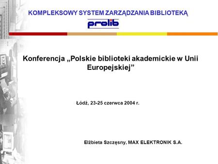 Konferencja „Polskie biblioteki akademickie w Unii Europejskiej”
