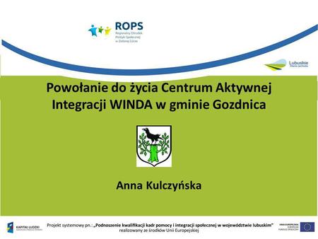 Powołanie do życia Centrum Aktywnej Integracji WINDA w gminie Gozdnica