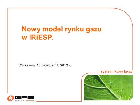 Nowy model rynku gazu w IRiESP.