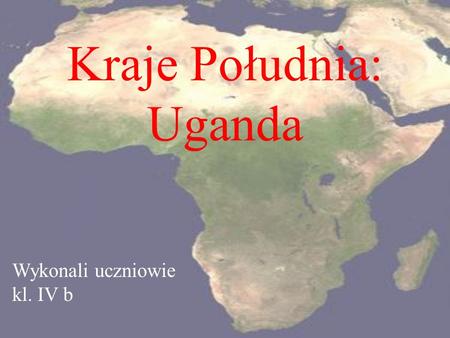 Kraje Południa: Uganda