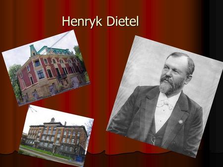 Henryk Dietel.