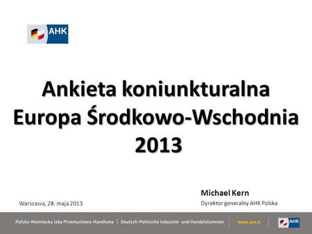 Ankieta koniunkturalna Europa Środkowo-Wschodnia 2013