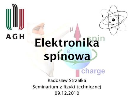 Radosław Strzałka Seminarium z fizyki technicznej