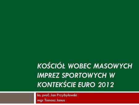 Kościół wobec masowych imprez sportowych w kontekście Euro 2012