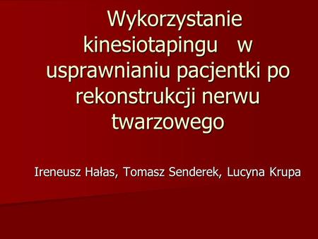 Ireneusz Hałas, Tomasz Senderek, Lucyna Krupa