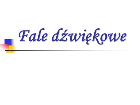 Fale dźwiękowe.