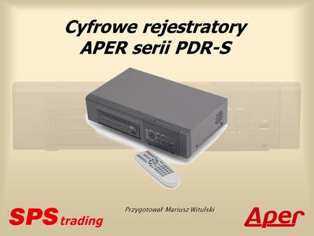 Cyfrowe rejestratory APER serii PDR-S