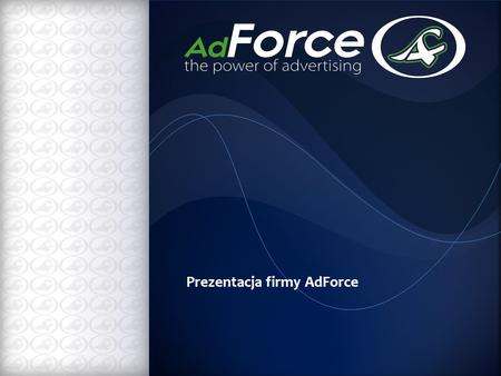 Prezentacja firmy AdForce