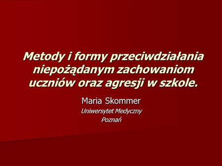 Maria Skommer Uniwersytet Medyczny Poznań