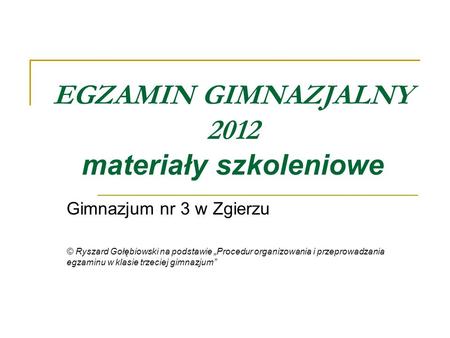 EGZAMIN GIMNAZJALNY 2012 materiały szkoleniowe