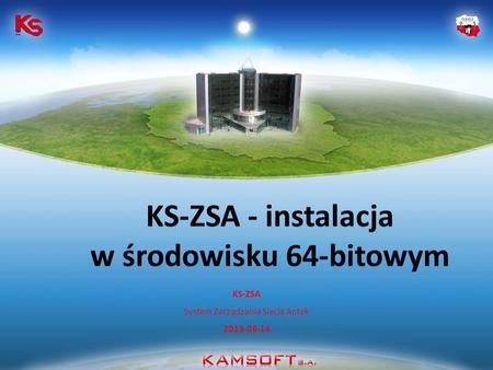 KS-ZSA - instalacja w środowisku 64-bitowym