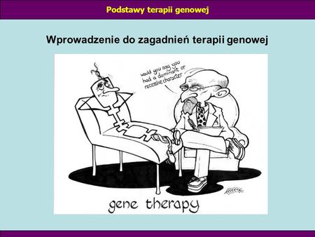 Podstawy terapii genowej