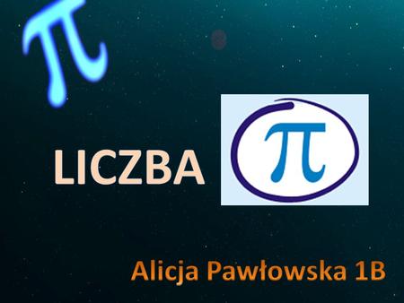 LICZBA Alicja Pawłowska 1B.