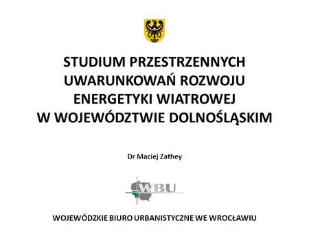 WOJEWÓDZKIE BIURO URBANISTYCZNE WE WROCŁAWIU