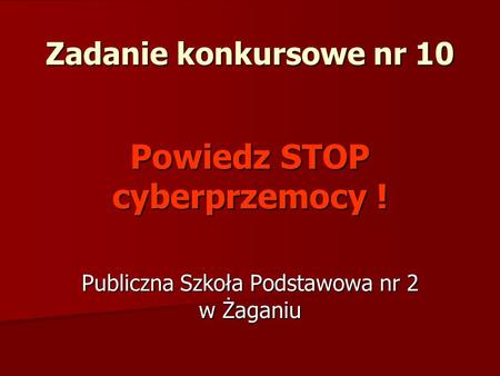 Powiedz STOP cyberprzemocy !