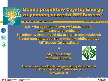 Ocena projektów Czystej Energii za pomocą narzędzi RETScreen®