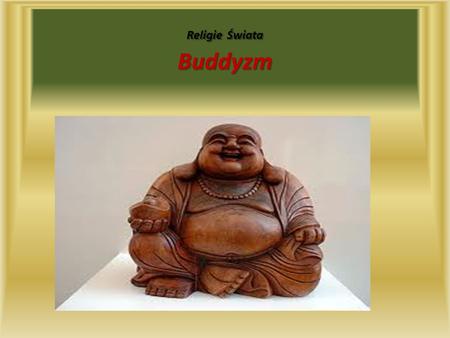 Religie Świata Buddyzm