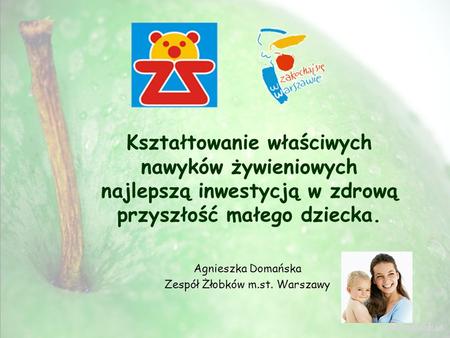 Agnieszka Domańska Zespół Żłobków m.st. Warszawy