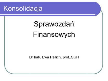Dr hab. Ewa Hellich, prof..SGH