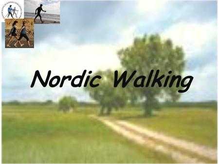 Nordic Walking.