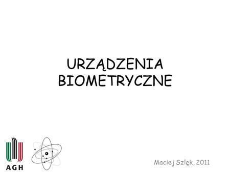 URZĄDZENIA BIOMETRYCZNE