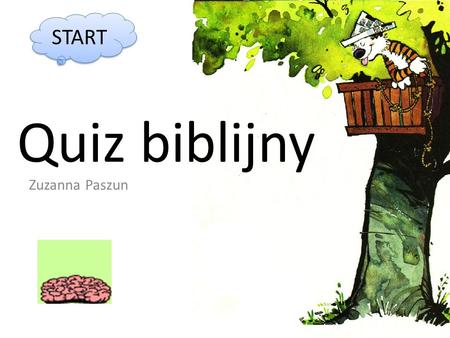START Quiz biblijny Zuzanna Paszun.