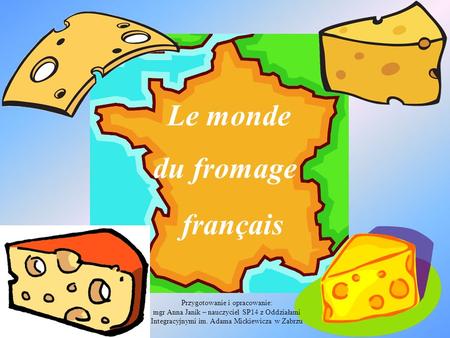 Le monde du fromage français