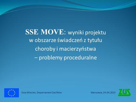 SSE MOVE: wyniki projektu w obszarze świadczeń z tytułu