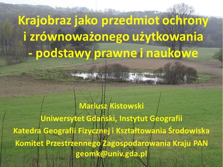 Mariusz Kistowski Uniwersytet Gdański, Instytut Geografii