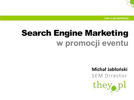 Search Engine Marketing w promocji eventu
