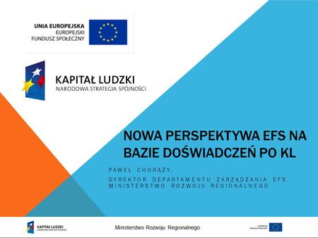 Nowa perspektywa efs na bazie doświadczeń PO KL