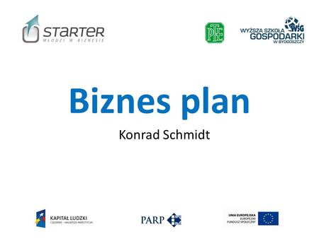 Biznes plan Konrad Schmidt.