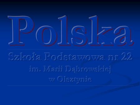 Nasza szkoła znajduje się w Olsztynie, stolicy Warmii i Mazur, krainy tysiąca jezior w samym jej sercu – dorzeczu Łyny i Pasłęki – naszej Małej ojczyzny.