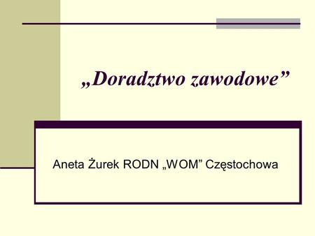 Aneta Żurek RODN „WOM” Częstochowa