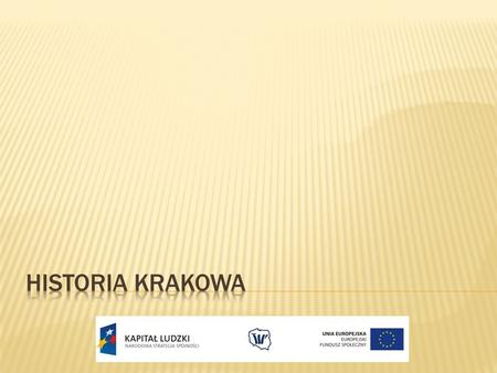 Historia Krakowa.