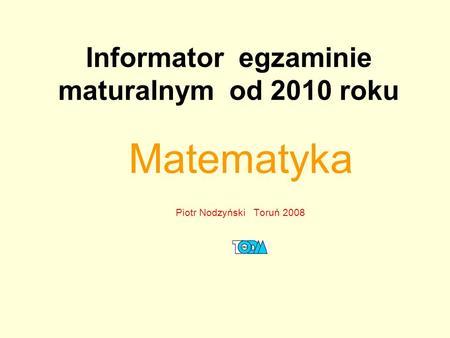 Informator egzaminie maturalnym od 2010 roku