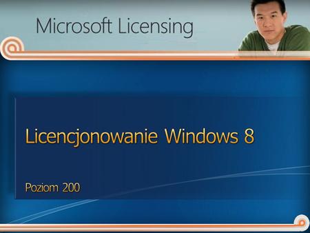 Licencjonowanie Windows 8