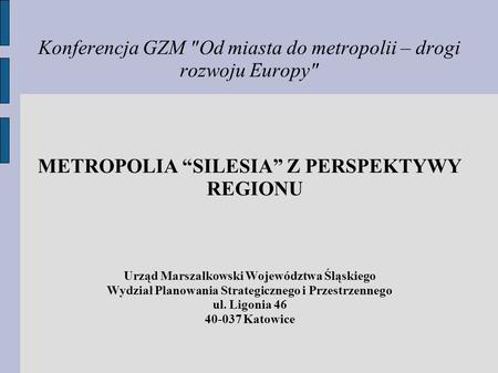 Konferencja GZM Od miasta do metropolii – drogi rozwoju Europy