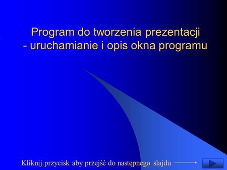 Program do tworzenia prezentacji - uruchamianie i opis okna programu