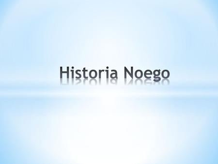 Historia Noego.