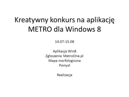 Kreatywny konkurs na aplikację METRO dla Windows 8