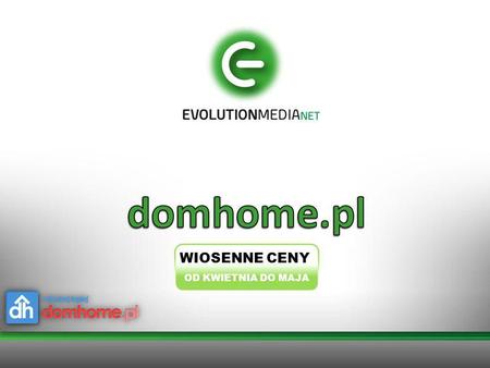Domhome.pl WIOSENNE CENY OD KWIETNIA DO MAJA.