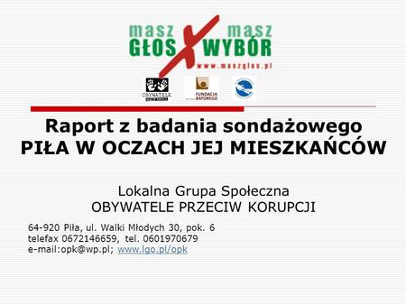 Raport z badania sondażowego PIŁA W OCZACH JEJ MIESZKAŃCÓW