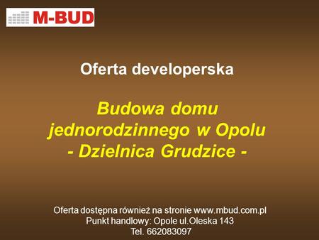 Oferta dostępna również na stronie Punkt handlowy: Opole ul