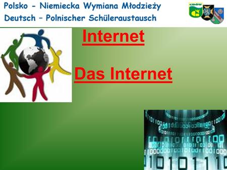 Internet Das Internet.